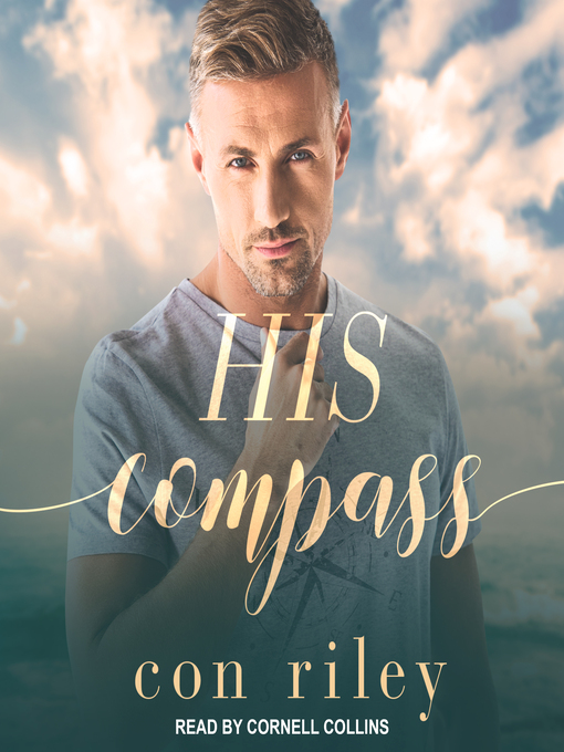 Title details for His Compass by Con Riley - Wait list